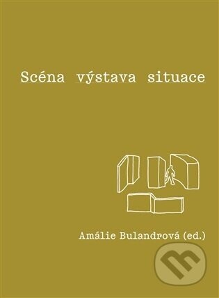 Scéna - výstava - situace - Amálie Bulandrová