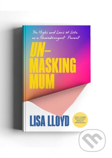 Unmasking Mum - Lisa Lloyd