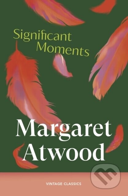 Significant Moments - Margaret Atwood