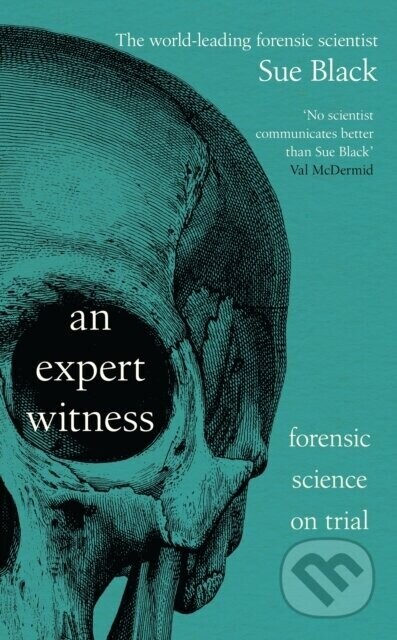 An Expert Witness - Sue Black