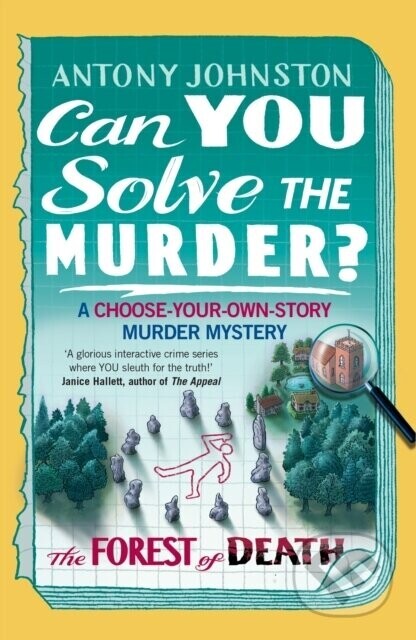Can You Solve the Murder - The Forest of Death - Antony Johnston