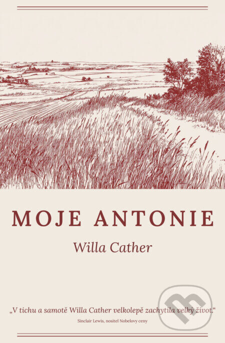 Moje Antonie - Willa Cather