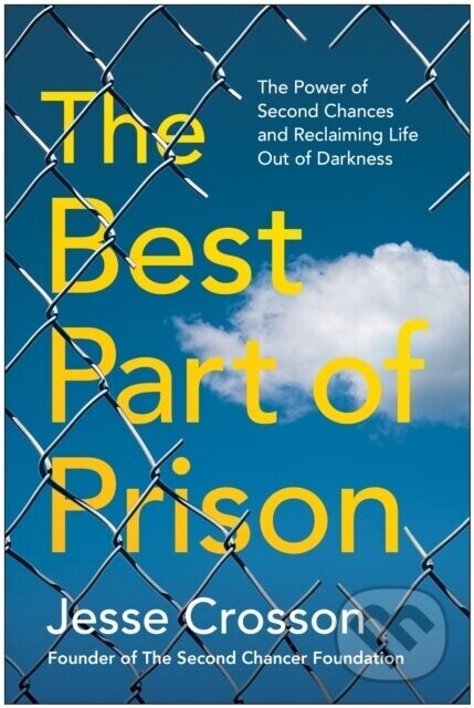 The Best Part of Prison - Jesse Crosson