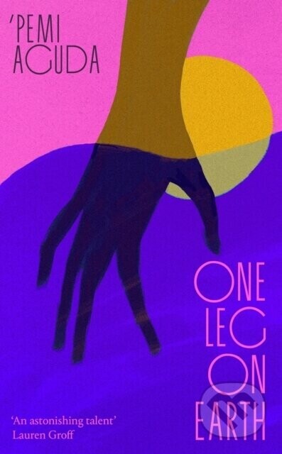One Leg on Earth - 'Pemi Aguda