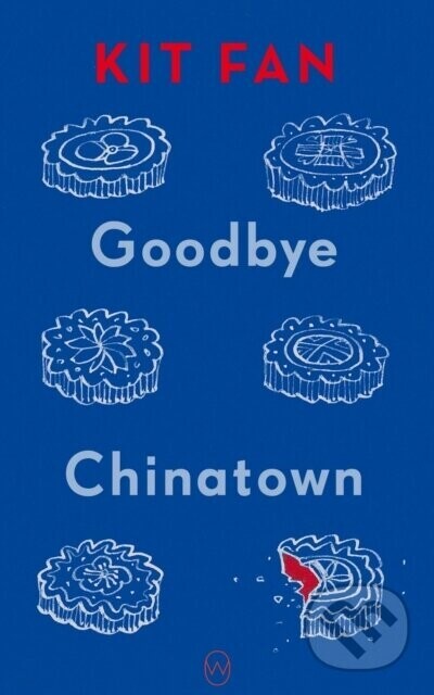 Goodbye Chinatown - Kit Fan