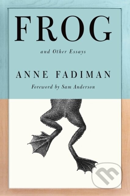 Frog - Anne Fadiman