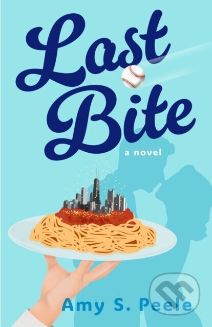 Last Bite - Amy S. Peele