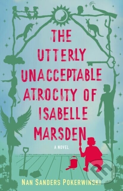 Utterly Unacceptable Atrocity of Isabelle Marsden - Nan Sanders Pokerwinski