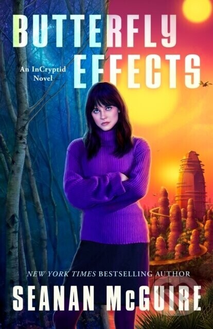 Butterfly Effects - Seanan McGuire