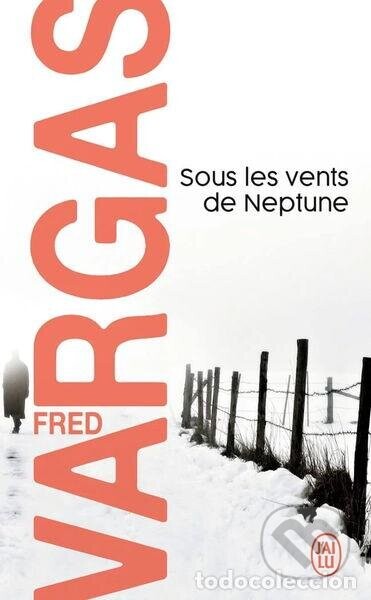 Sous les vents de Neptune - Fred Vargas