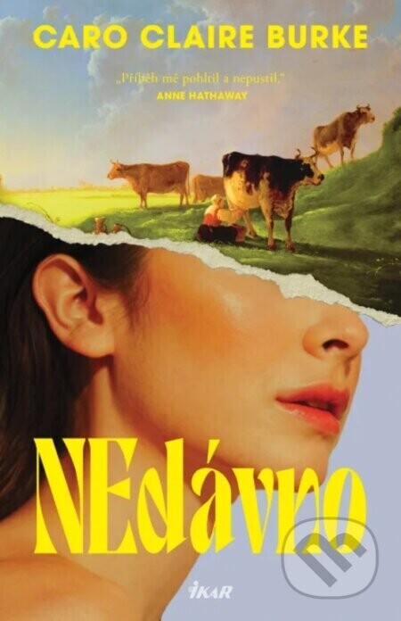 NEdávno - Caro Claire Burke