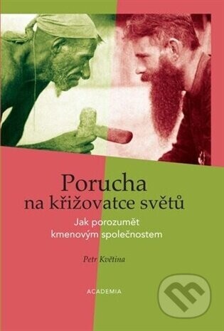 Porucha na křižovatce světů - Petr Květina