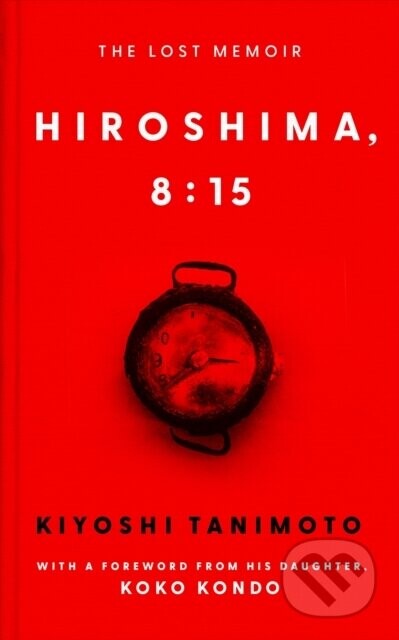 Hiroshima, 8:15 - Kiyoshi Tanimoto