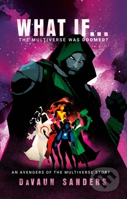 Marvel: What If...The Multiverse Was Doomed - DaVaun Sanders