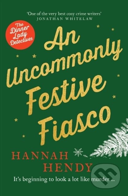 An Uncommonly Festive Fiasco - Hannah Hendy