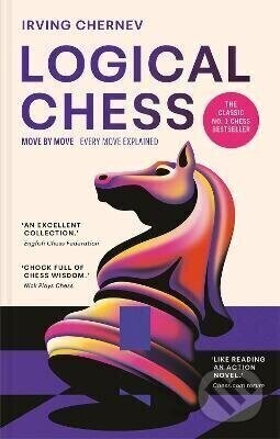 Logical Chess: Move by Move - Irving Chernev