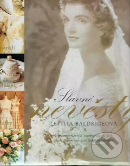 Slavné nevěsty - Letitia Baldrige