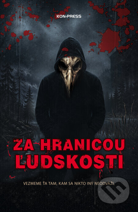 Za hranicou ľudskosti - kolektív autorov