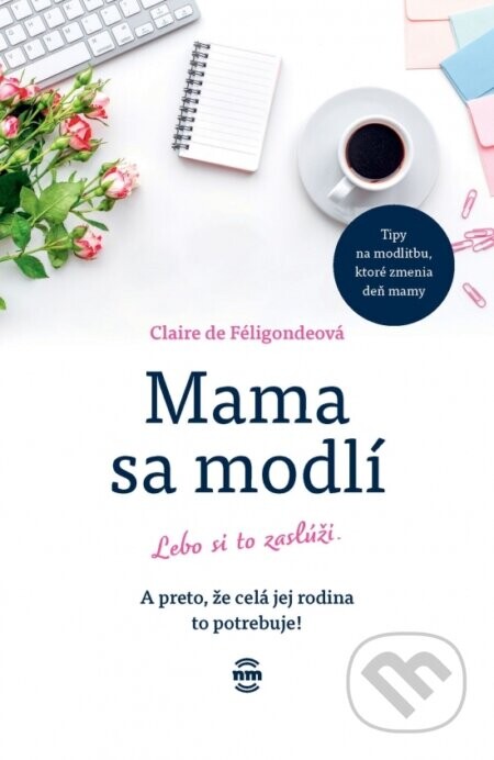 Mama sa modlí - Claire de Féligondeová