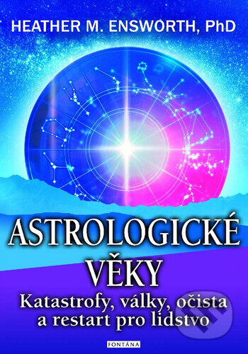 Astrologické věky - Heather M. Ensworth