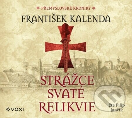 Strážce svaté relikvie (audiokniha na CD) - František Kalenda