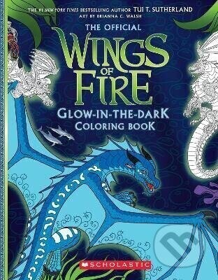 Wings of Fire Glow-in-the-Dark Coloring Book - Tui T. Sutherland
