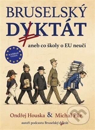 Bruselský diktát aneb co školy o EU neučí - Ondřej Houska