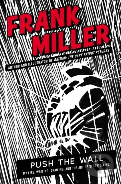 Push the Wall - Frank Miller