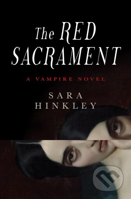 The Red Sacrament - Sara Hinkley