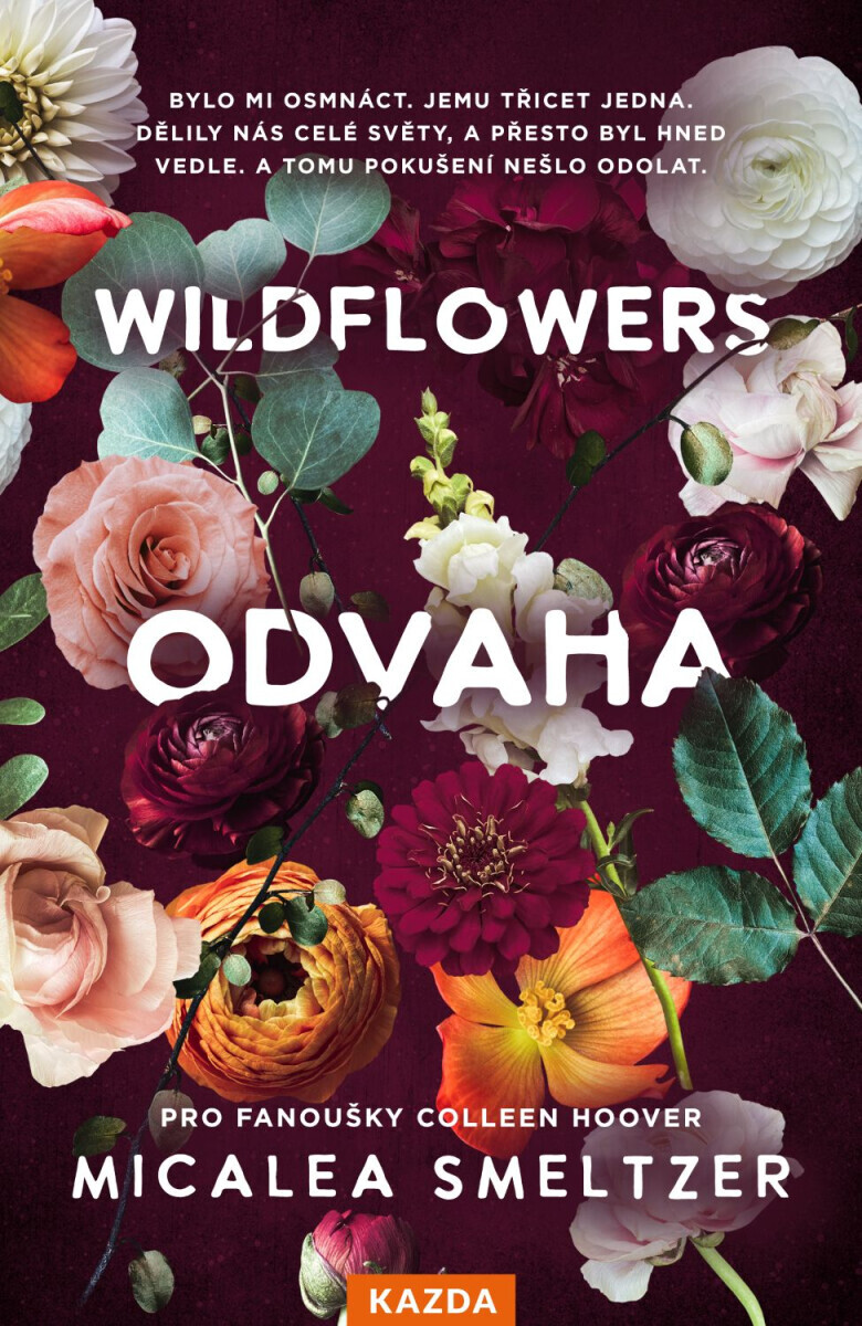 WILDFLOWERS: Odvaha - Micalea Smeltzer