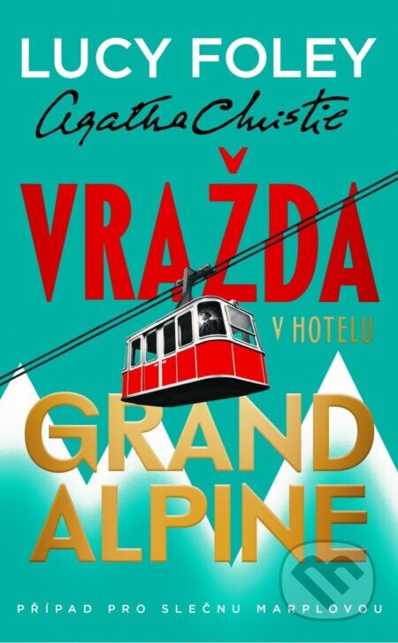 Vražda v hotelu Grand Alpine - Lucy Foley, Agatha Christie