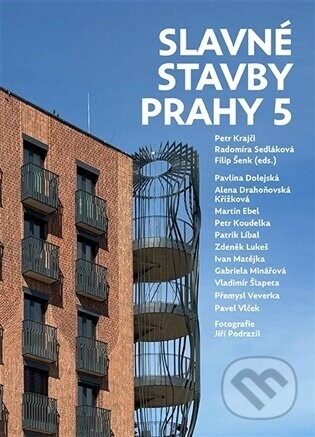Slavné stavby Prahy 5 - Petr Krajči