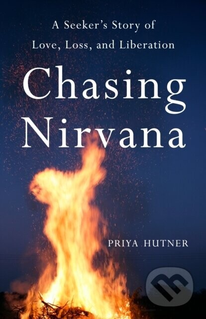 Chasing Nirvana - Priya Hutner