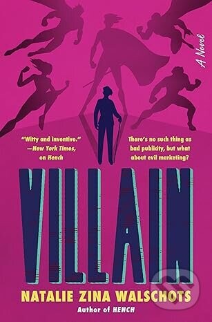Villain - Natalie Zina Walschots