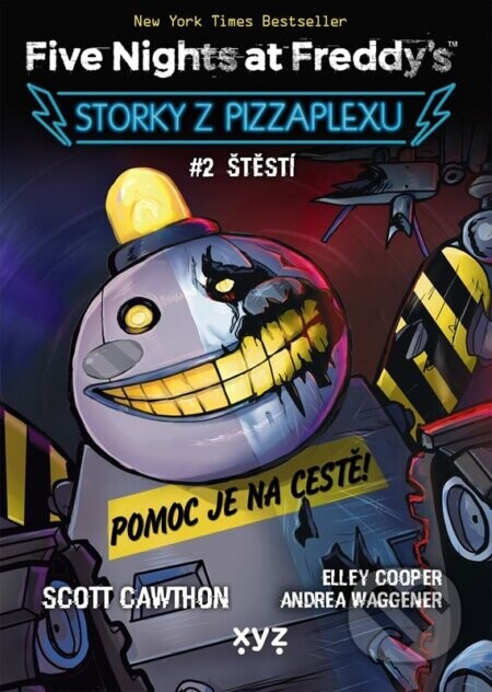 Five Nights at Freddy's: Storky z Pizzaplexu #2 Štěstí - Scott Cawthon
