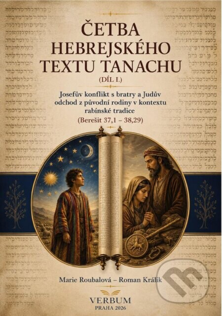 Četba hebrejského textu Tanachu (I. díl) - Marie Roubalová, Roman Králik