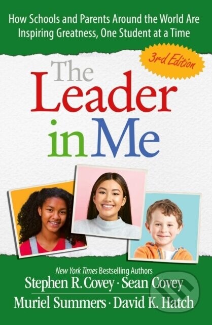The Leader in Me - Stephen M. R. Covey