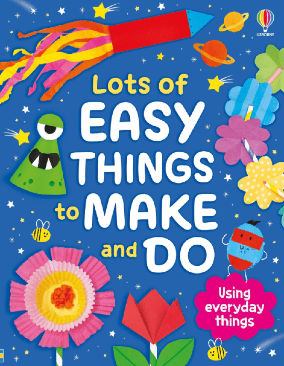 Lots of Easy Things to Make and Do - Kate Nolan