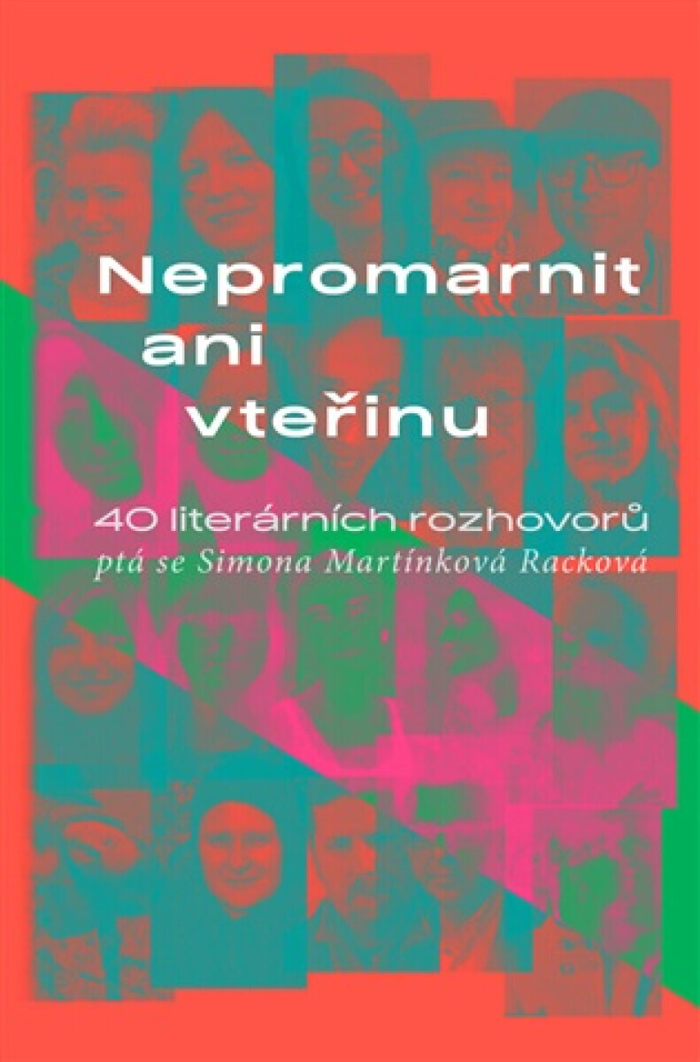 Nepromarnit ani vteřinu - Simona Martínková-Racková