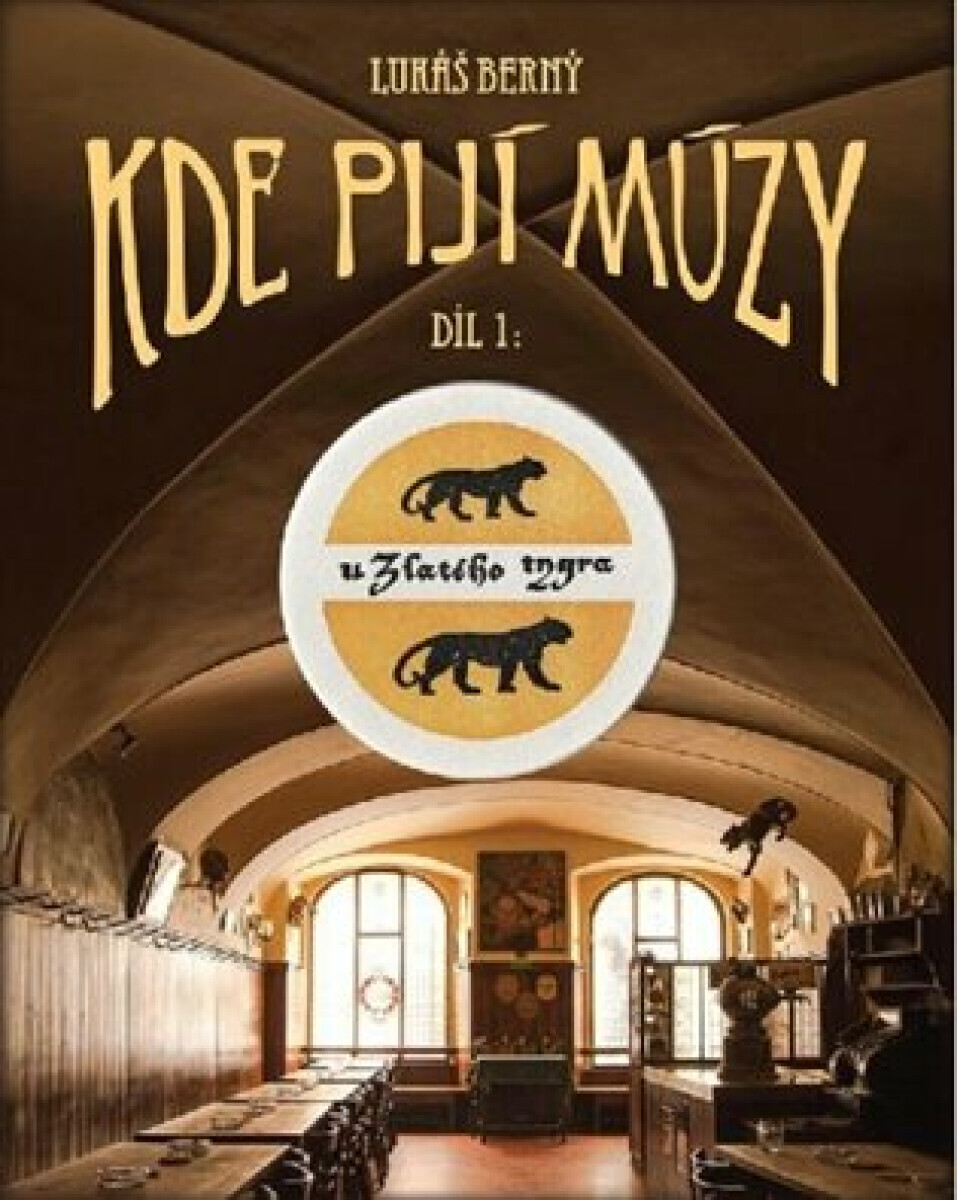 Kde pijí múzy čili Za kumštem po lokálech 1. (poškozená) - Lukáš Berný