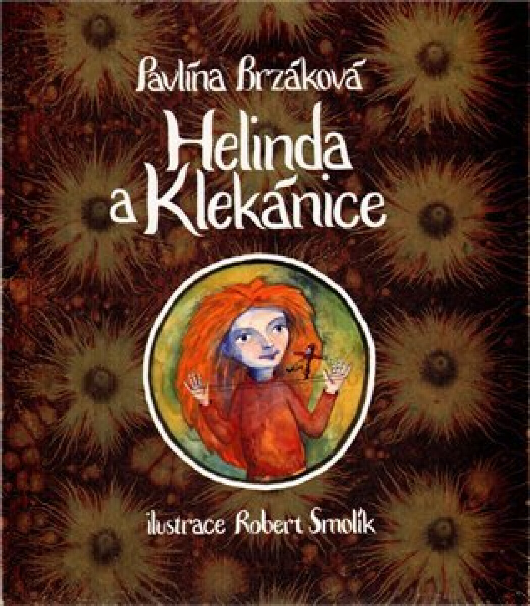 Helinda a Klekánice - Pavlína Brzáková, Robert Smolík