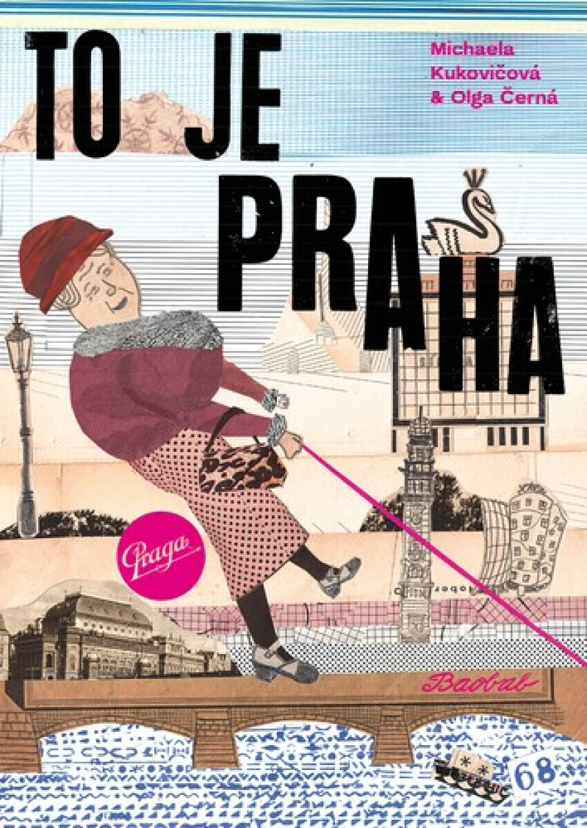 To je Praha - Olga Černá, Michaela Kukovičová