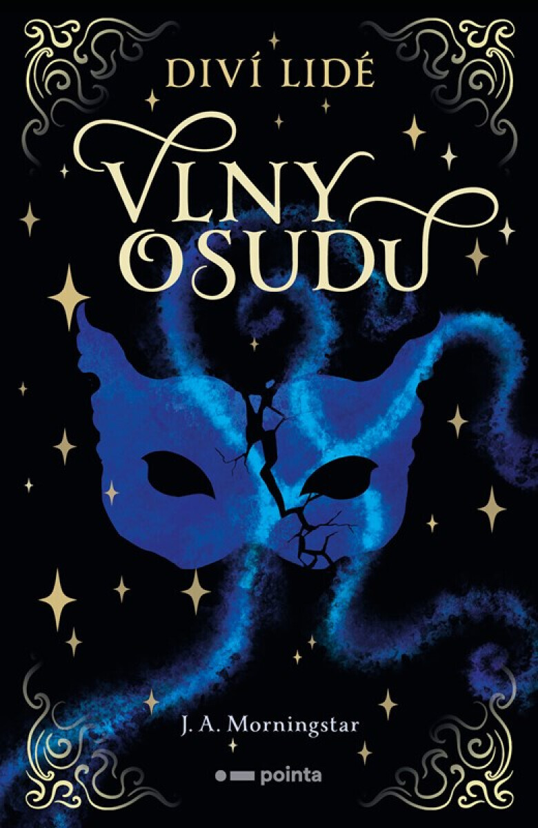 Diví lidé, Vlny osudu - J. A. Morningstar