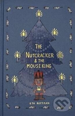 Nutcracker (Collector's Edition) - Amadeus Theodor Ernst Hoffmann