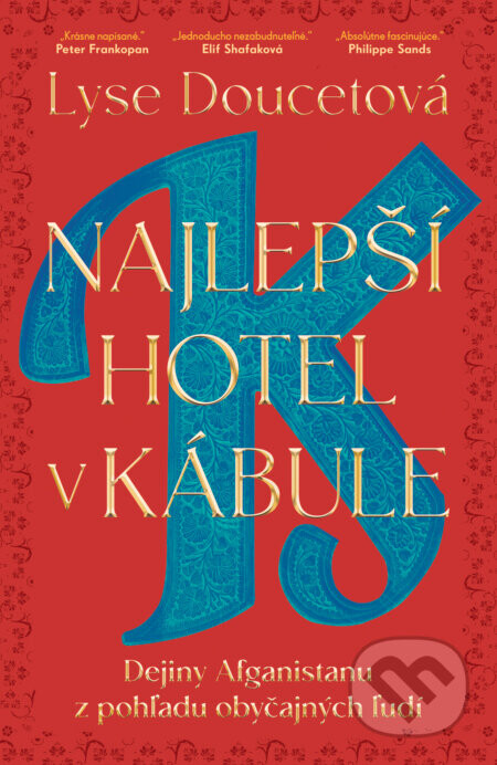 Najlepší hotel v Kábule - Lyse Doucet