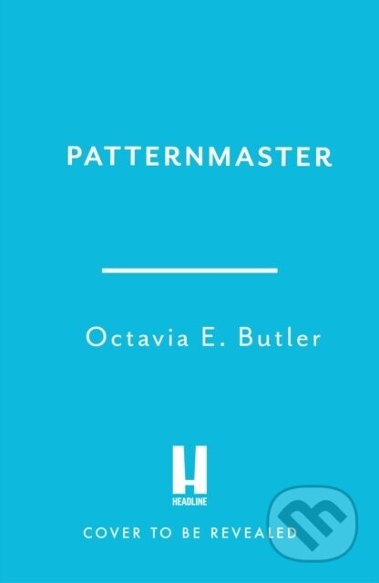 Patternmaster - Octavia E. Butler