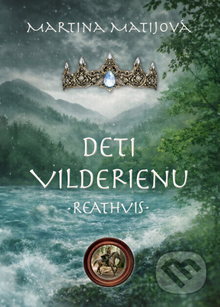 Deti Vilderienu: Reathvis - Martina Matijová