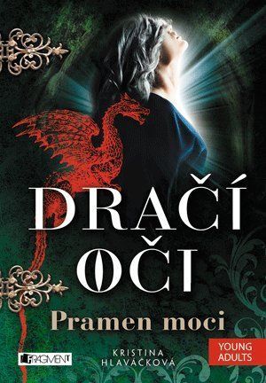 Dračí oči – Pramen moci - Kristina Hlaváčková - e-kniha