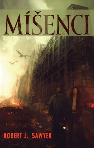 Míšenci
					 - Sawyer Robert J.