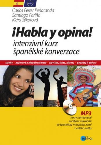Habla y opina! - Intenzivní kurz španělské konverzace + CDmp3
					 - kolektiv autorů